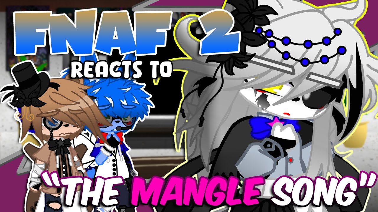 Реакция FNAF 2 (The Toys) на песню «The Mangle» | FNaF | Gacha