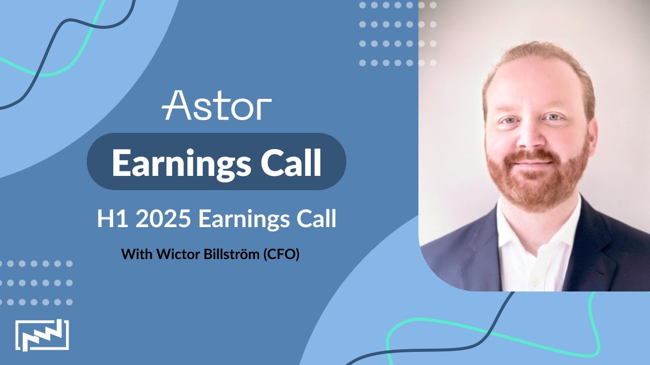 Scandinavian Astor Group Earnings Call: H1 2025 Earnings Call | Wictor Billström - 26.08.2025