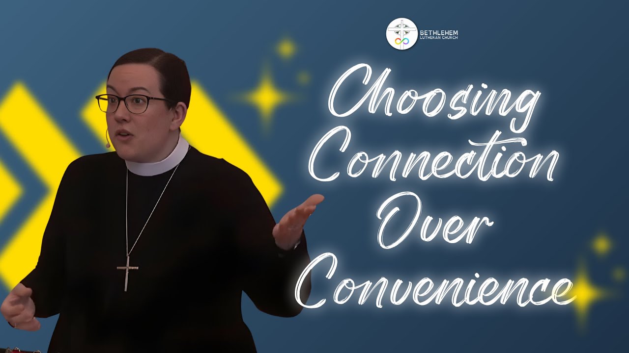 Choosing Connection over Convenience