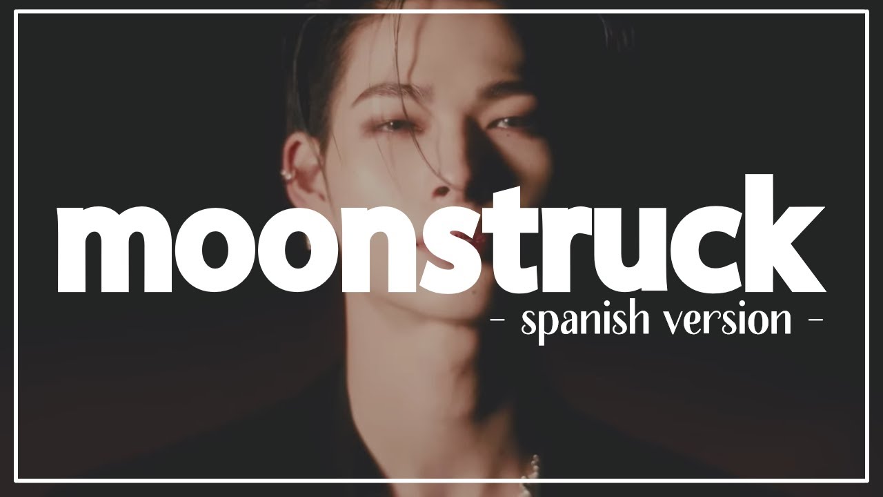 ENHYPEN – Moonstruck | Versión Español