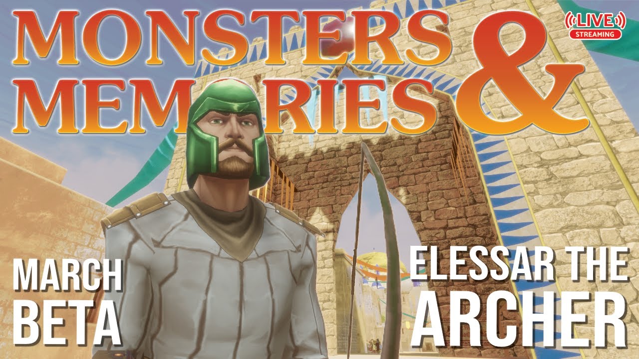 Monsters & Memories | Elessar the Archer | Beta Test • Day 4