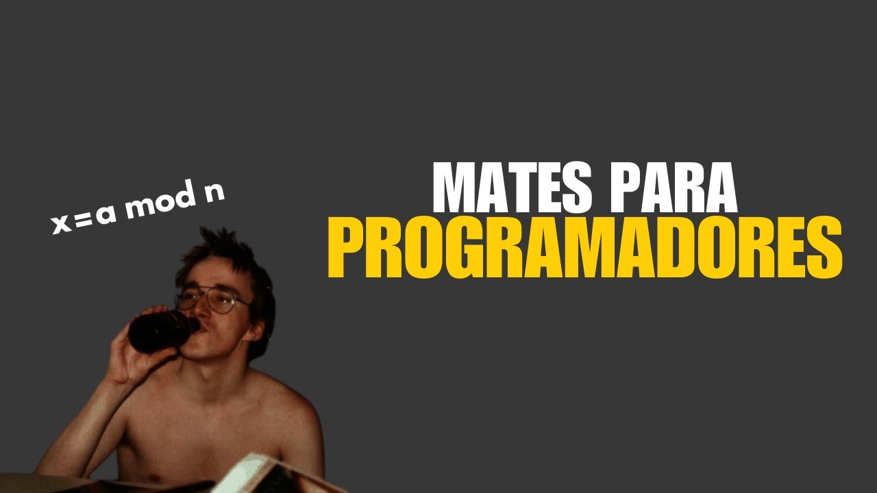 5 conceptos MATEMATICOS para programadores