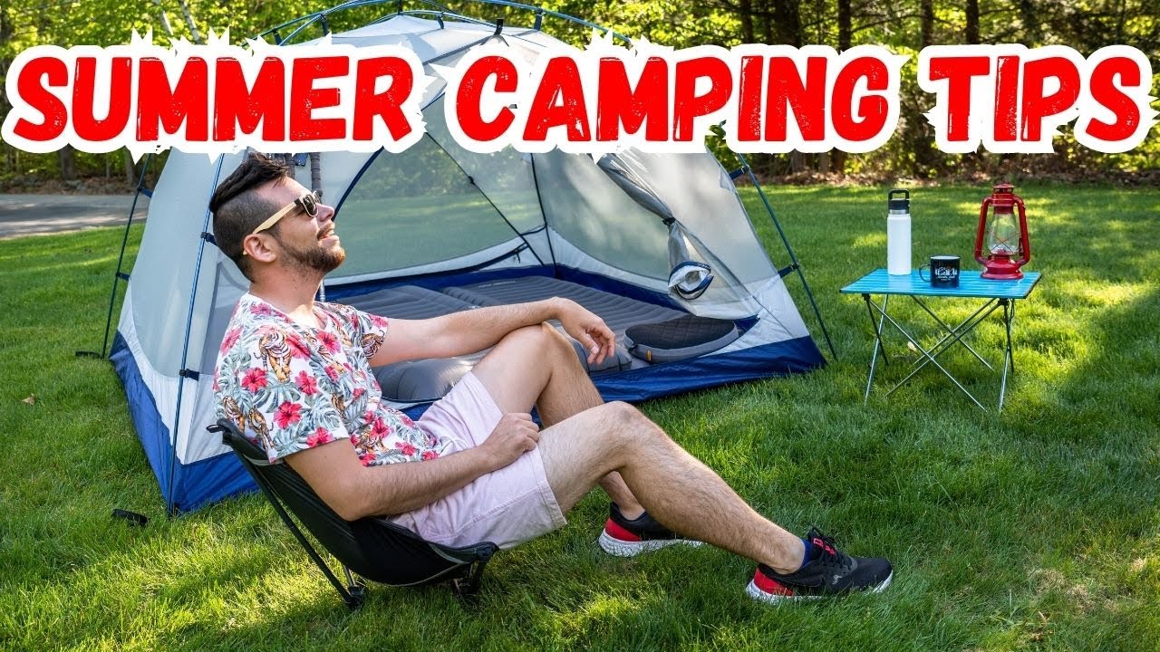 🥵 10 Essential Summer Camping Tips You Need to Know!