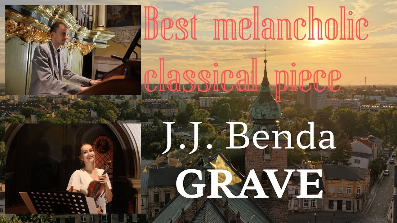 J.J. Benda, Grave | violin & organ | Basilica of Sieradz | M. Okońska-Tchorzewska, J. Radtke