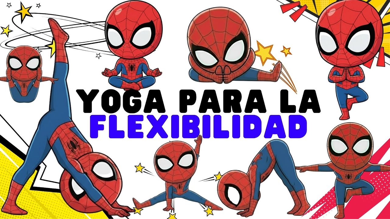 Yoga para Flexibilidad y Calma | Yoga con Spiderman | Yoga para Niños | Héroe Relajado