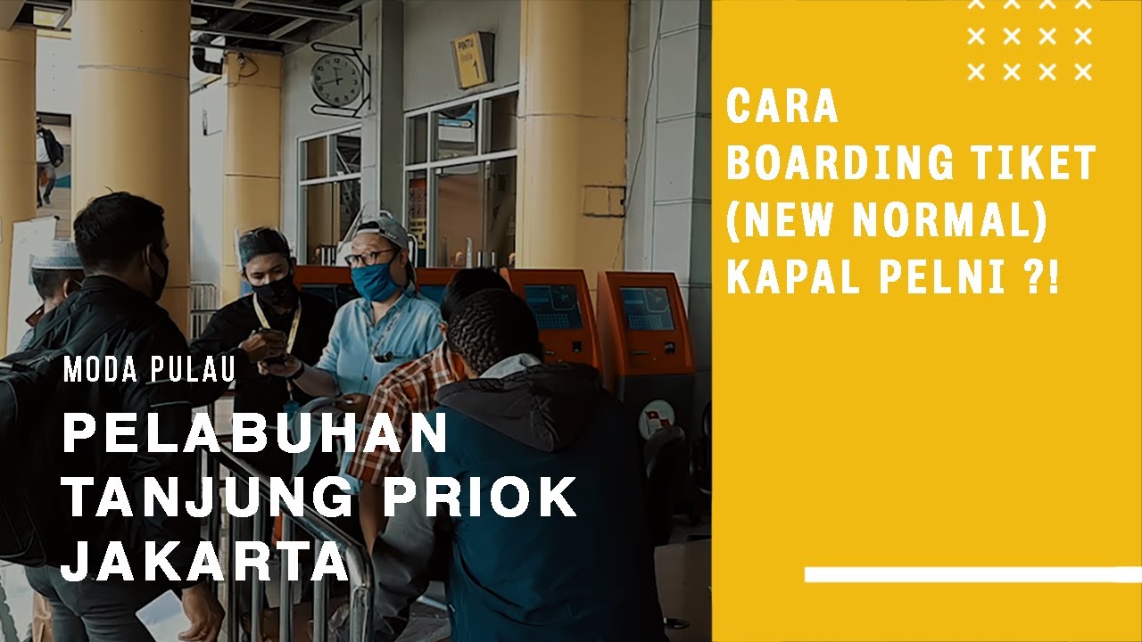 Cara Check In (Boarding Tiket) New Normal Kapal Pelni di Pelabuhan Tanjung Priok Jakarta
