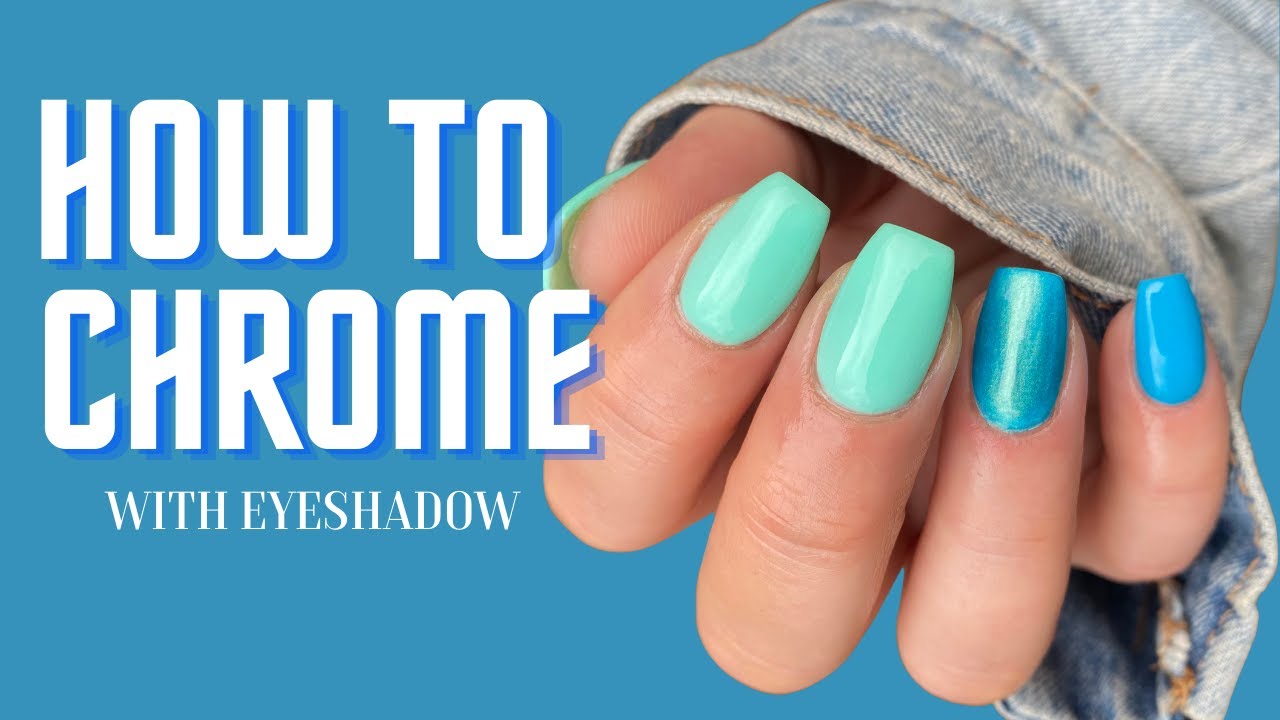HOW TO CHROME | WITH EYESHADOW?!?
