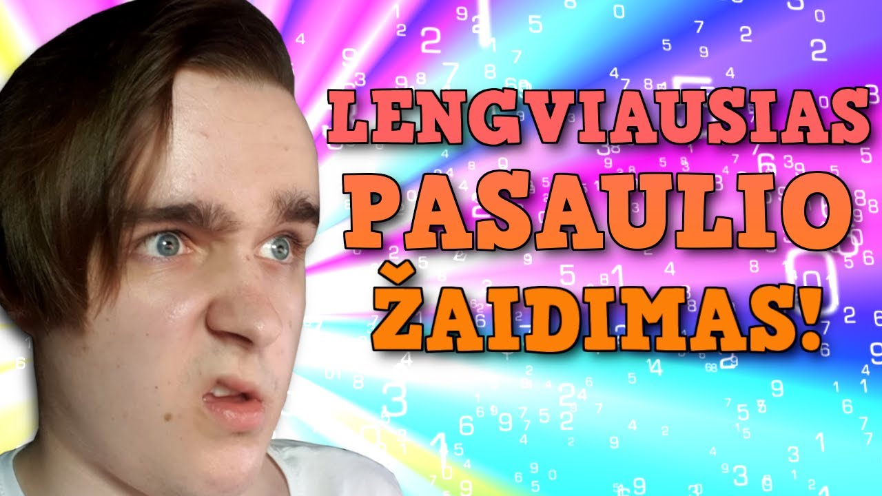 LENGVIAUSIAS PASAULIO ŽAIDIMAS!