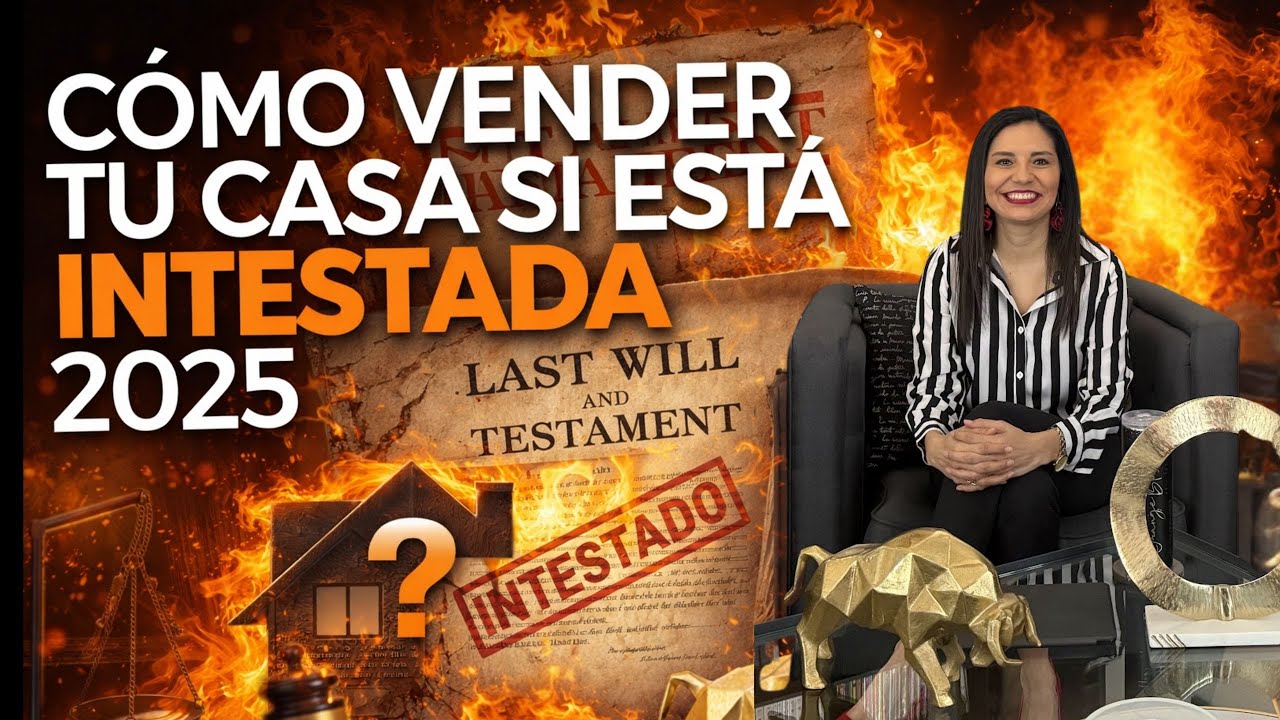 👨🏻‍⚖ ¿Cómo vender tu casa si está intestada en 2025?