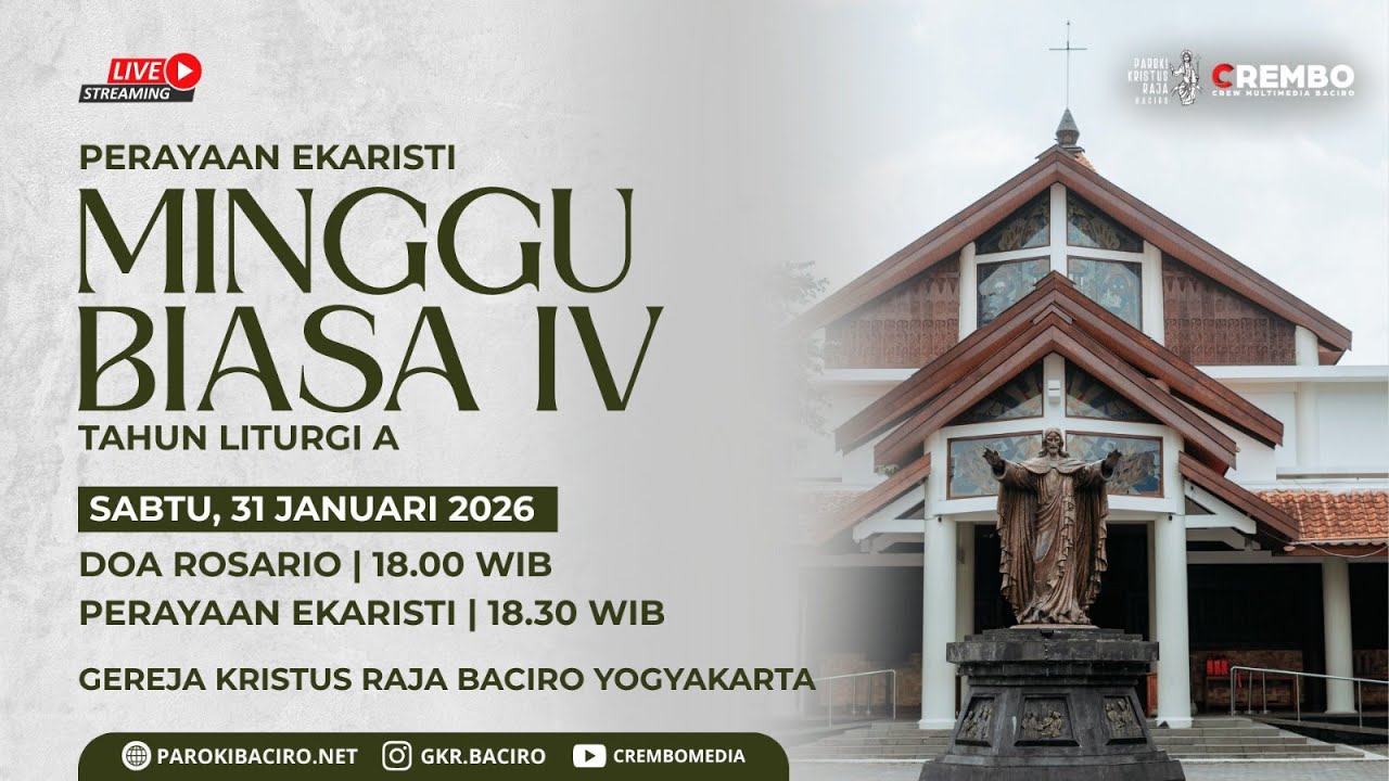 Rosario & Misa Minggu Biasa IV  | Sabtu, 31 Januari 2026 | Gereja Kristus Raja Baciro