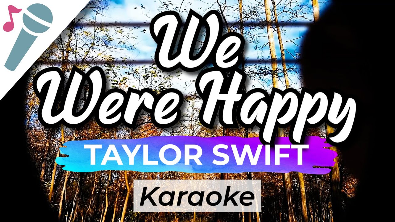 Taylor Swift - We Were Happy - Karaoke Instrumental (Acoustic)