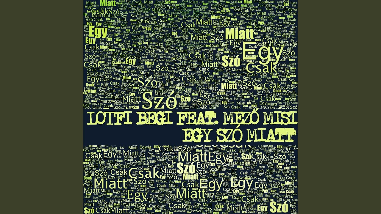 Egy Szó Miatt