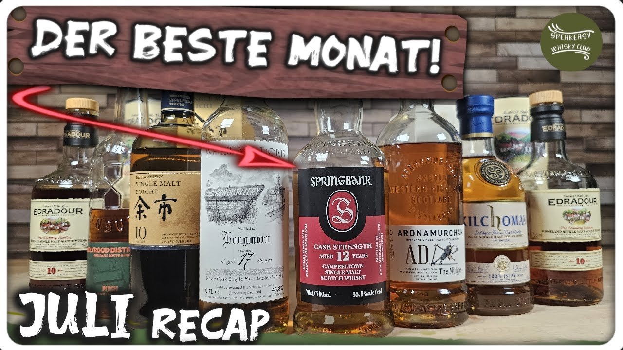Holy S...! Was für ein Monat für Whisky Fans! | Juli 2025 Whisky Recap