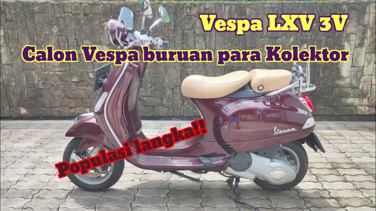 In Depth Tour Piaggio Vespa LXV 3V ie 2014 Warna Burgundy || Bahasa Indonesia