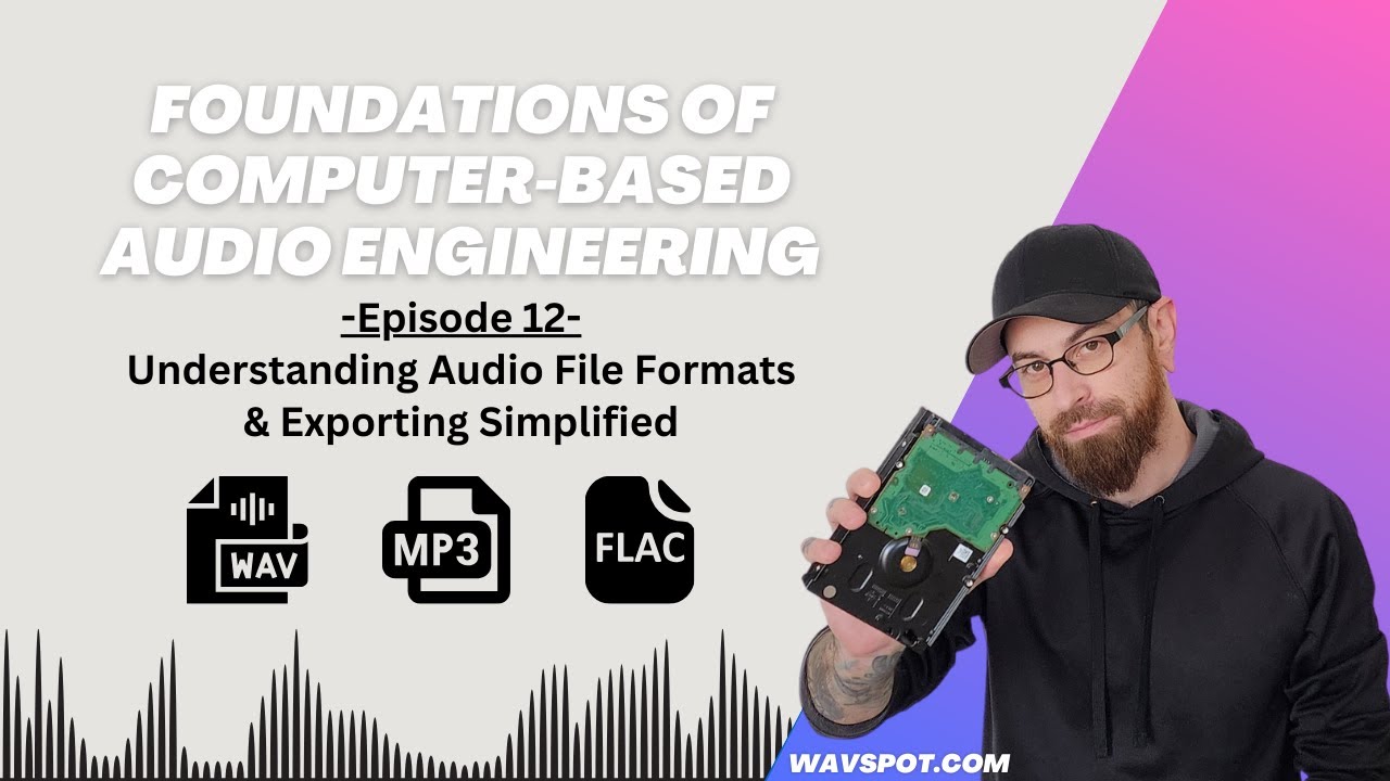 Understanding Audio File Formats & Exporting Simplified - (FCBAE Ep.12)
