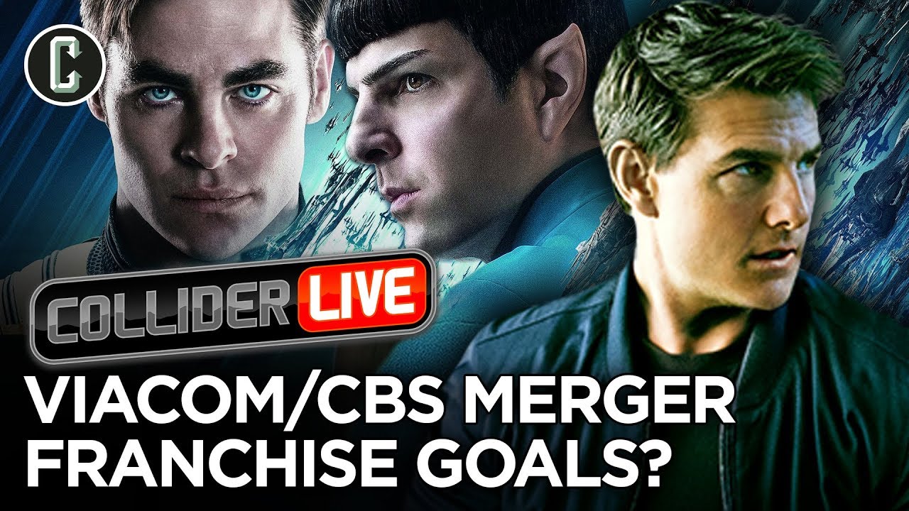 What Does the Viacom/CBS Merger Mean for Star Trek and Mission: Impossible? - Collider Live #198