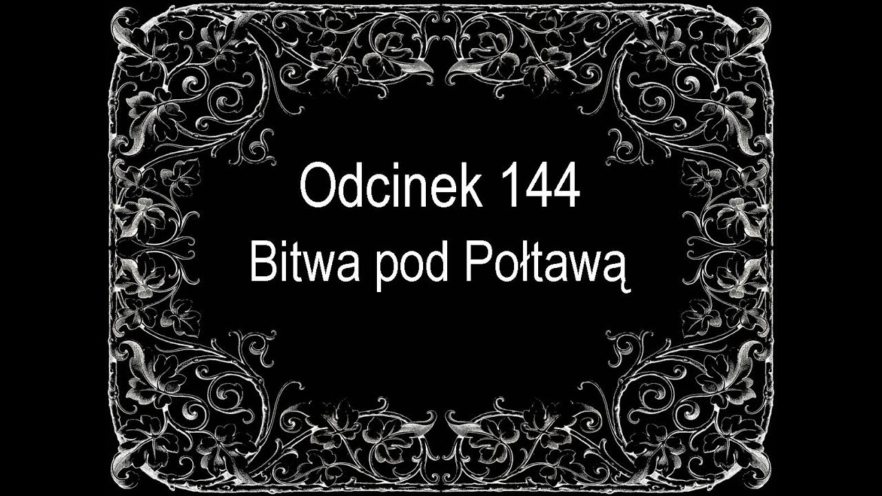 Historia powszechna opracowana przez SATYRYKON - 144 Bitwa pod Połtawą