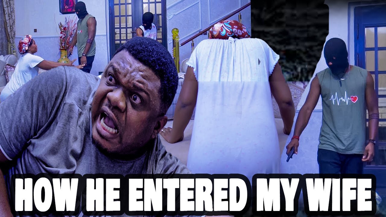 HOW HE ENTERED MY WIFE - [KEN ERICS, PATIENCE DUKORI]Latest Nollywood Movie #everyone #youtubevideo
