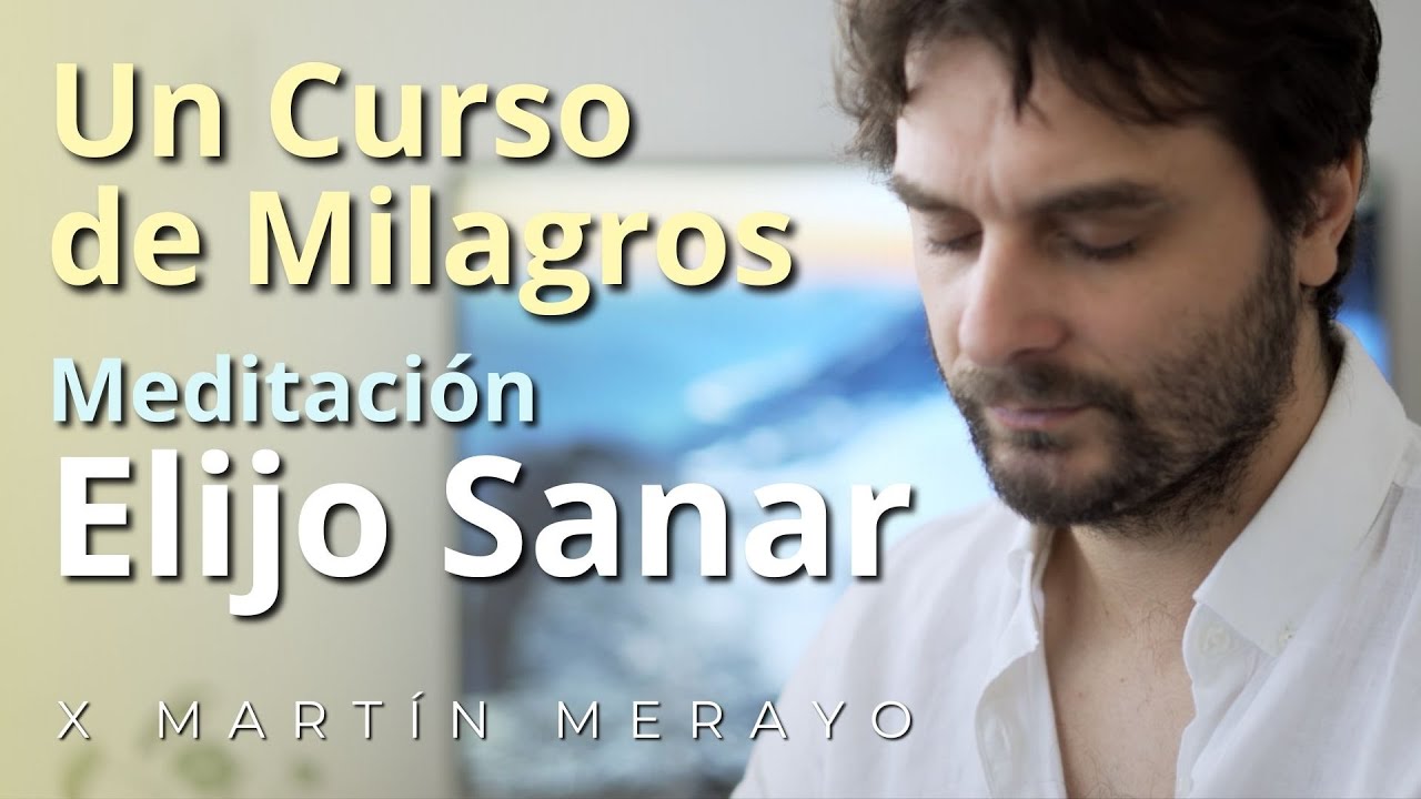Un Curso de Milagros - Meditación - 