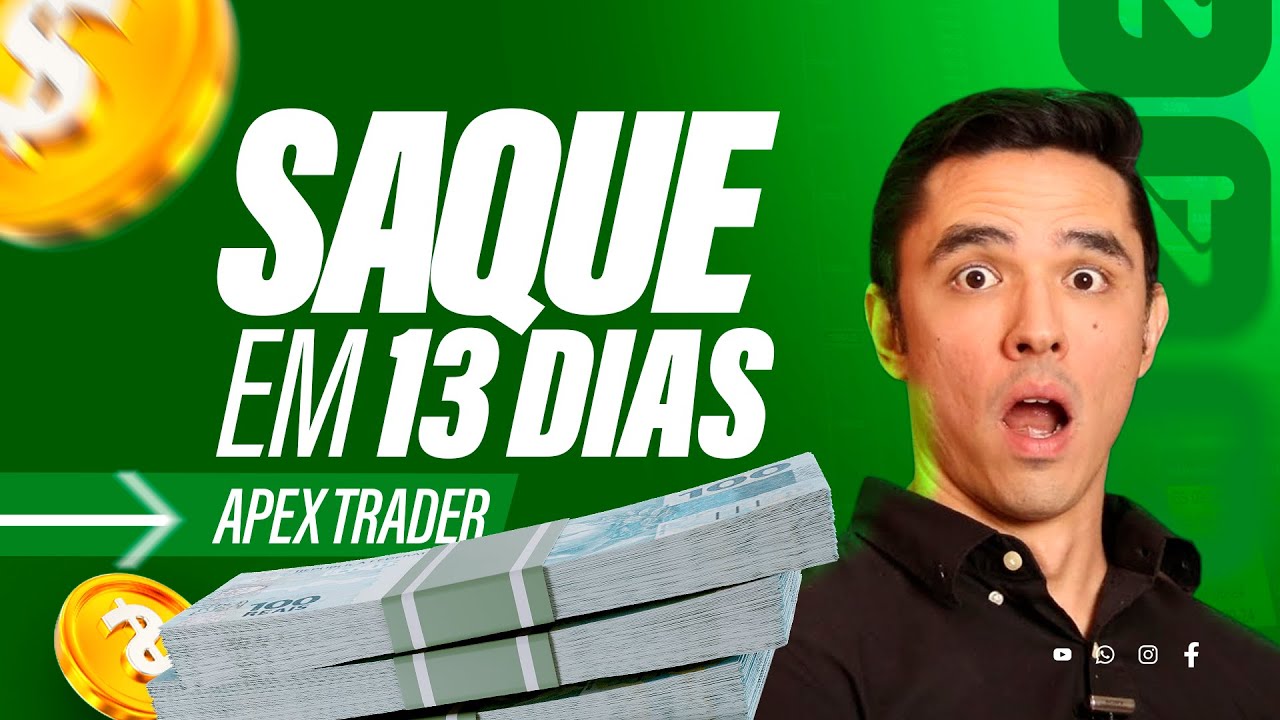 SAQUE EM 13 DIAS na Apex Trader Funding