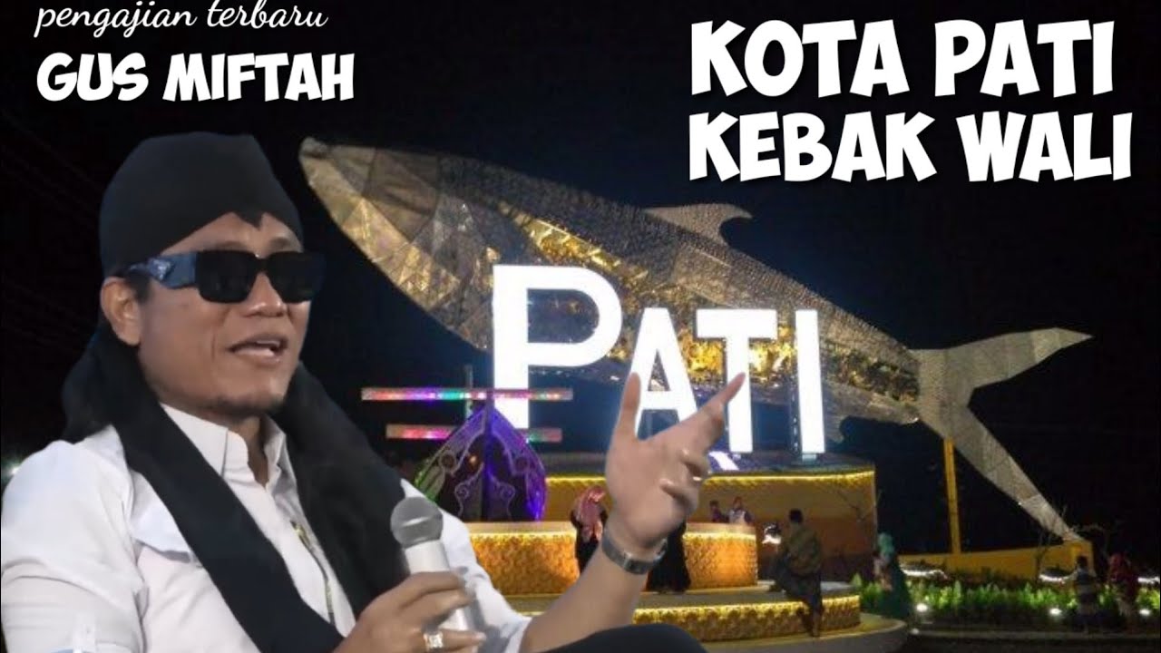 Gus Miftah terbaru: pati kebak wali