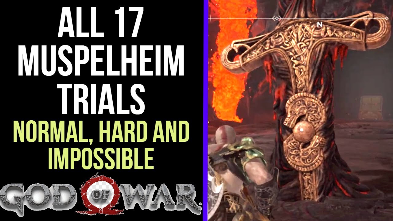 God of War - ALL 17 MUSPELHEIM TRIALS (NORMAL, HARD AND IMPOSSIBLE) | MP Trophy