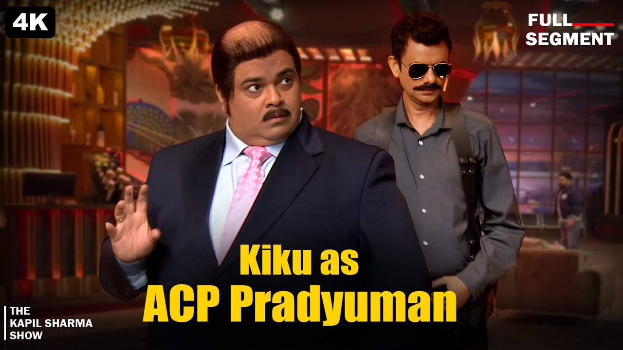 CID PARODY | NETFLIX STAR KIKU SHARDA AS ACP PRADYUMAN | KAPIL SHARMA SHOW | 2025