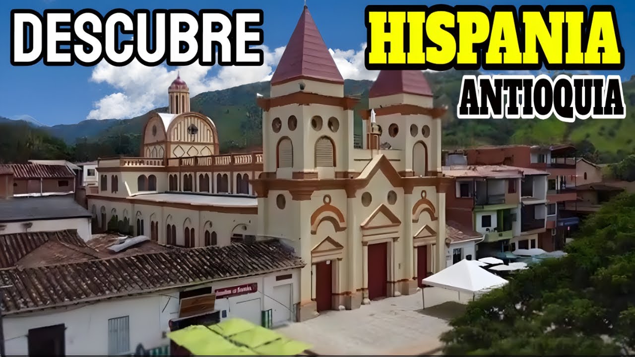 🔴 HISPANIA Antioquia el PUEBLO mas PEQUEÑO del SUROESTE