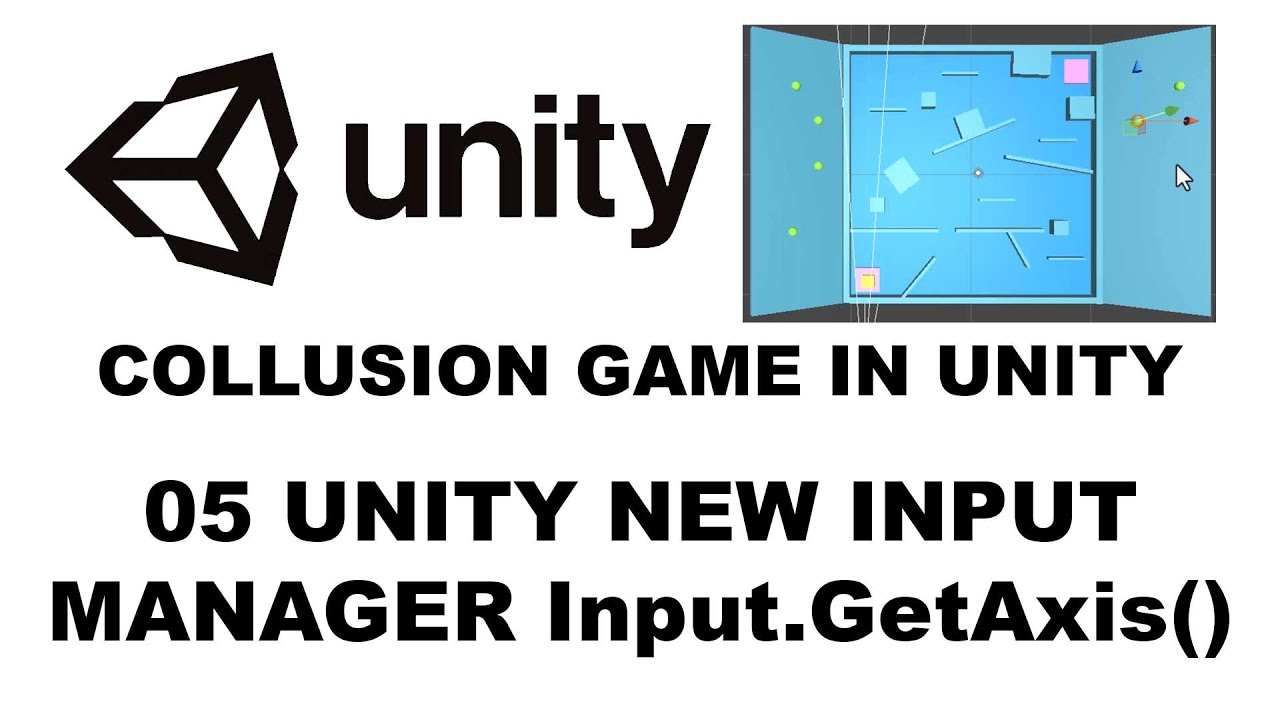 05 Unity new input manager Input.GetAxis()