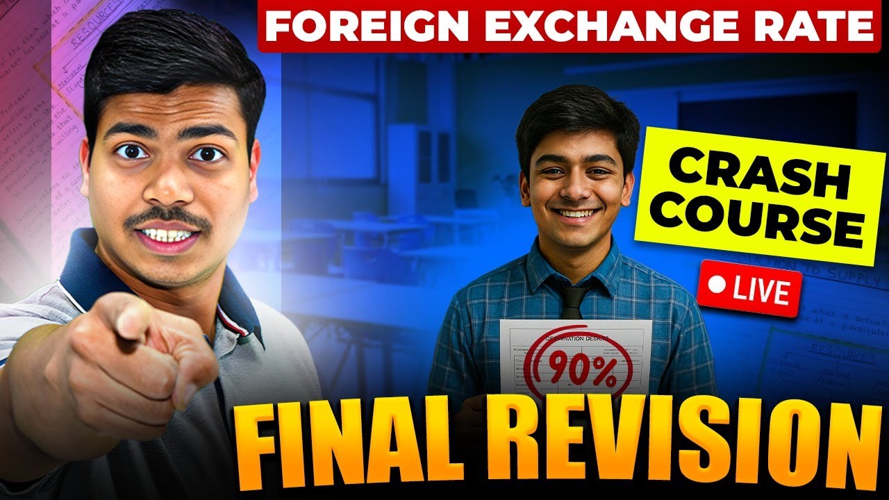 FOREIGN EXCHANGE RATE 🔴LIVE | ONE SHOT | CLASS 12 EONOMICS BOARD EXAM 2026 | EASIEST EXPLANATION