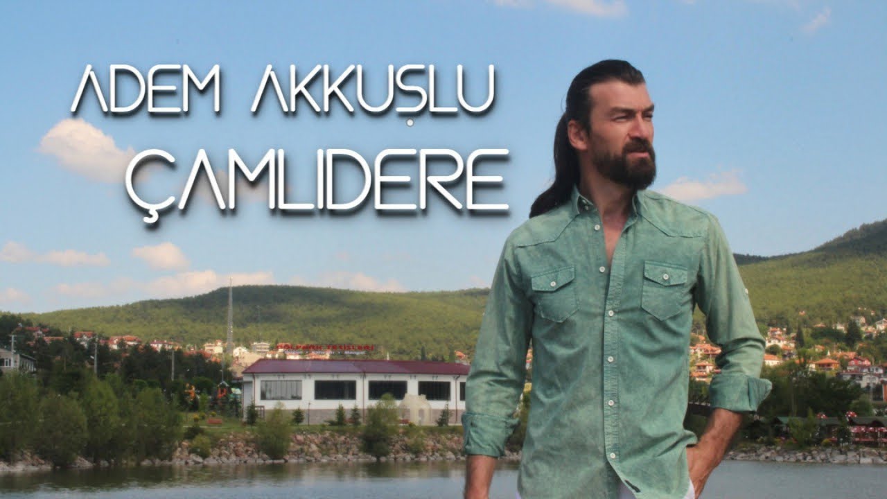 Adem Akkuşlu - Çamlıdere Hastasıyım - 2021 Yeni Klip