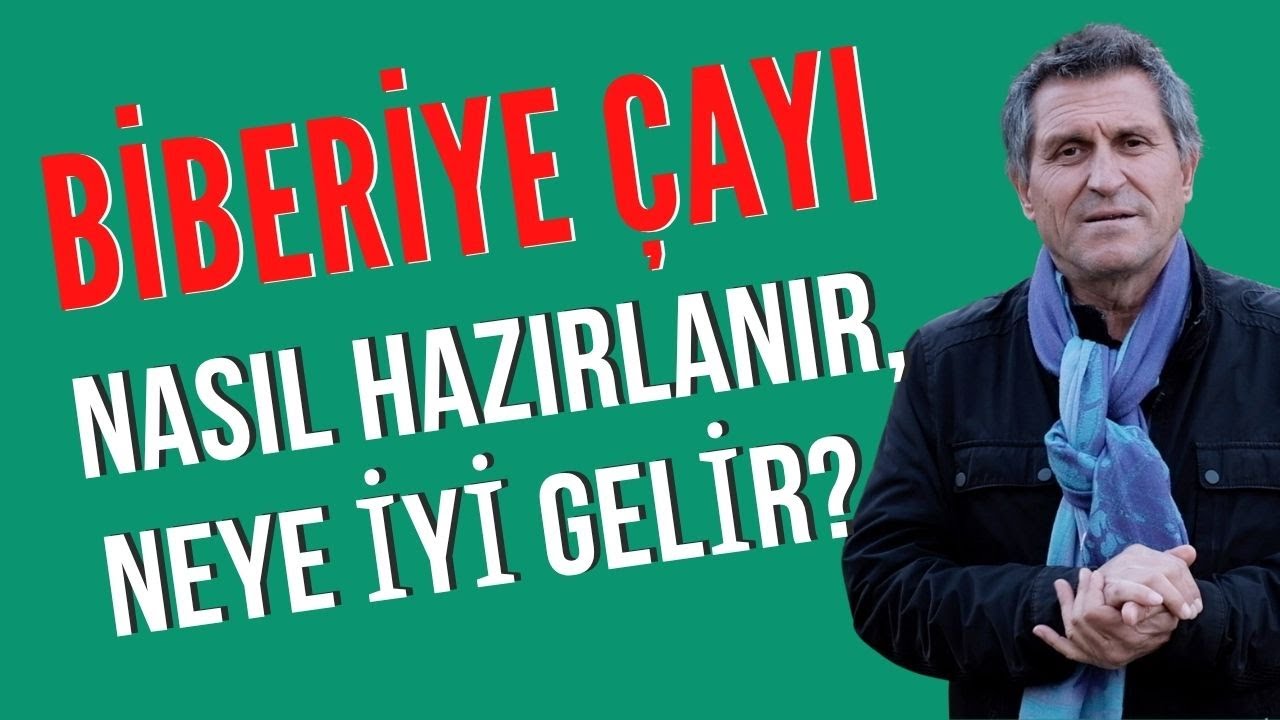 BİBERİYE ÇAYI NASIL YAPILIR NASIL DEMLENİR FAYDALARI NELER ZAYIFLATIR MI DETOKS VE ŞİFA!