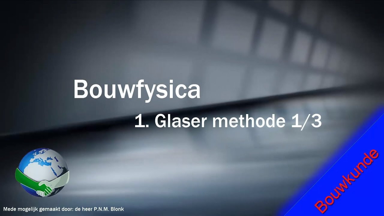 [B]Bouwfysica - Glasermethode 1-3