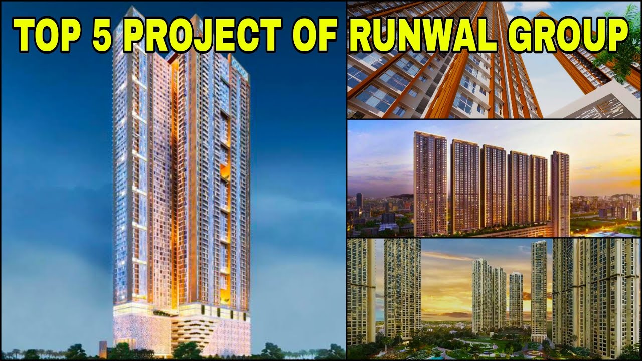 Top 5 Runwal Group Of Project