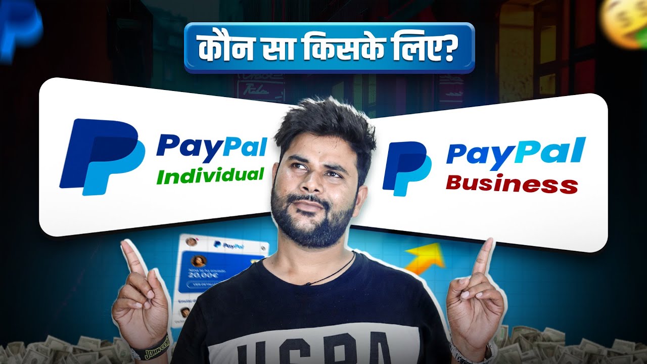 Paypal Business VS Paypal Individual | Which is Right For You?