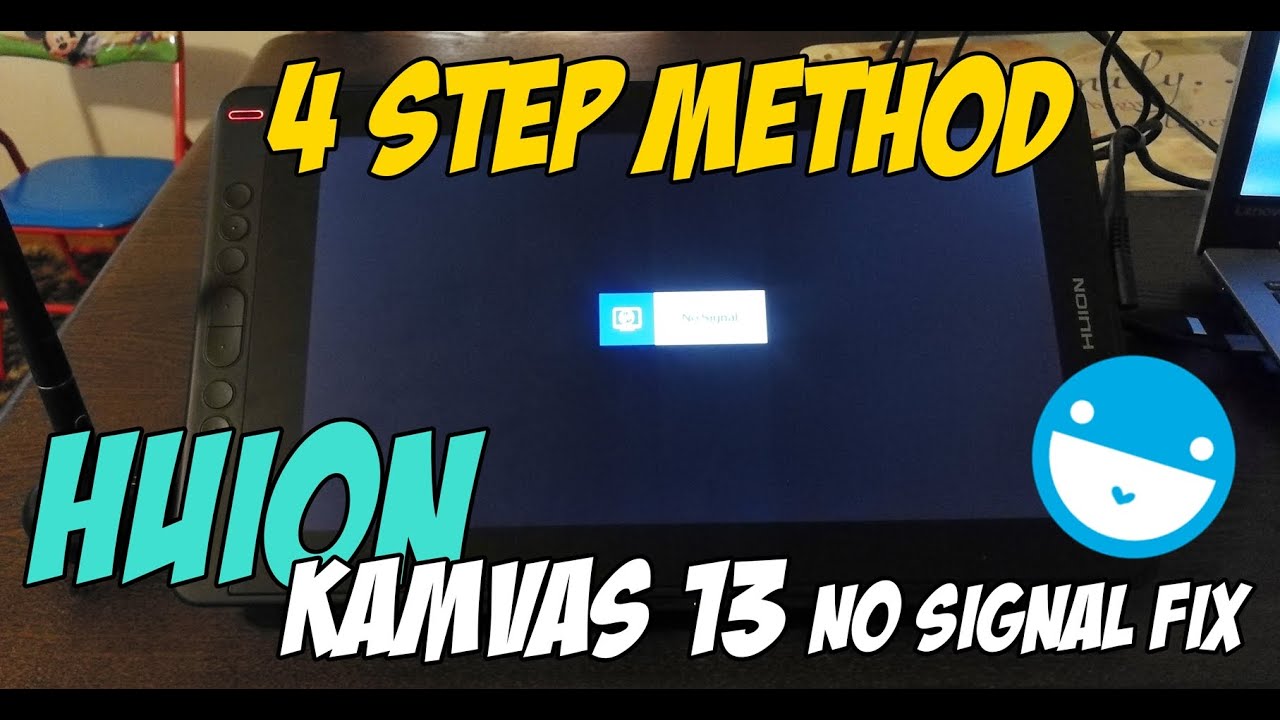 How To Fix HUION KAMVAS 13 No Signal Black Screen | 4 STEP Method | EXTRA METHODS DOWN BELOW!