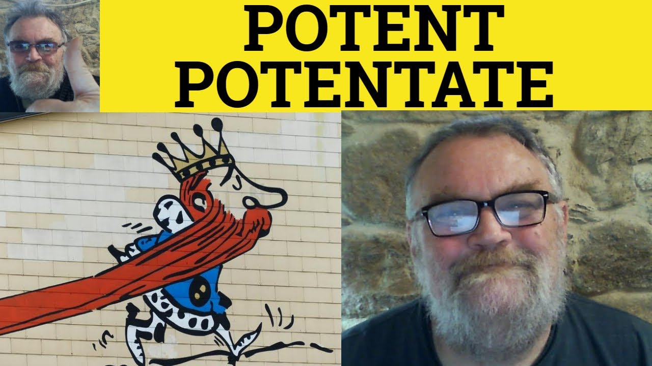 🔵 Potent Meaning - Potentate Examples - Potent Definition - CAE Vocabulary - Potent Potentate