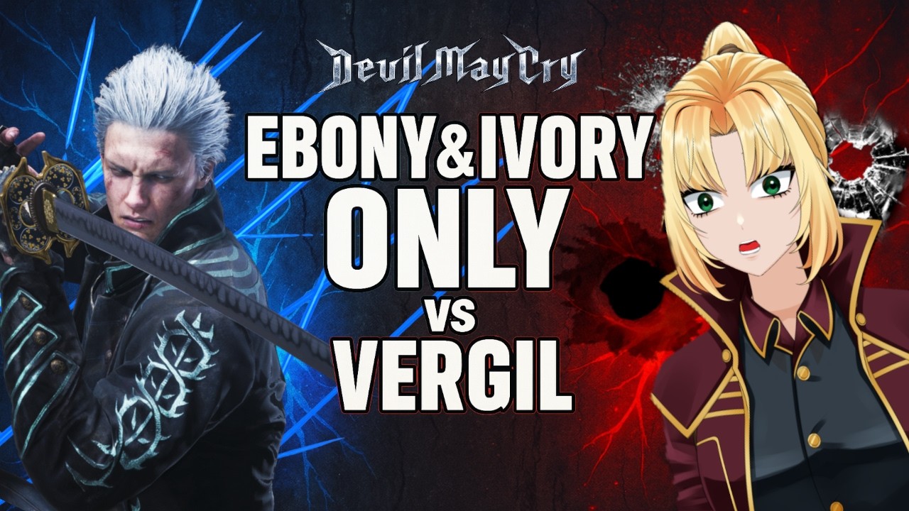 Ebony & Ivory ONLY vs Vergil (DMC5 Challenge Run)