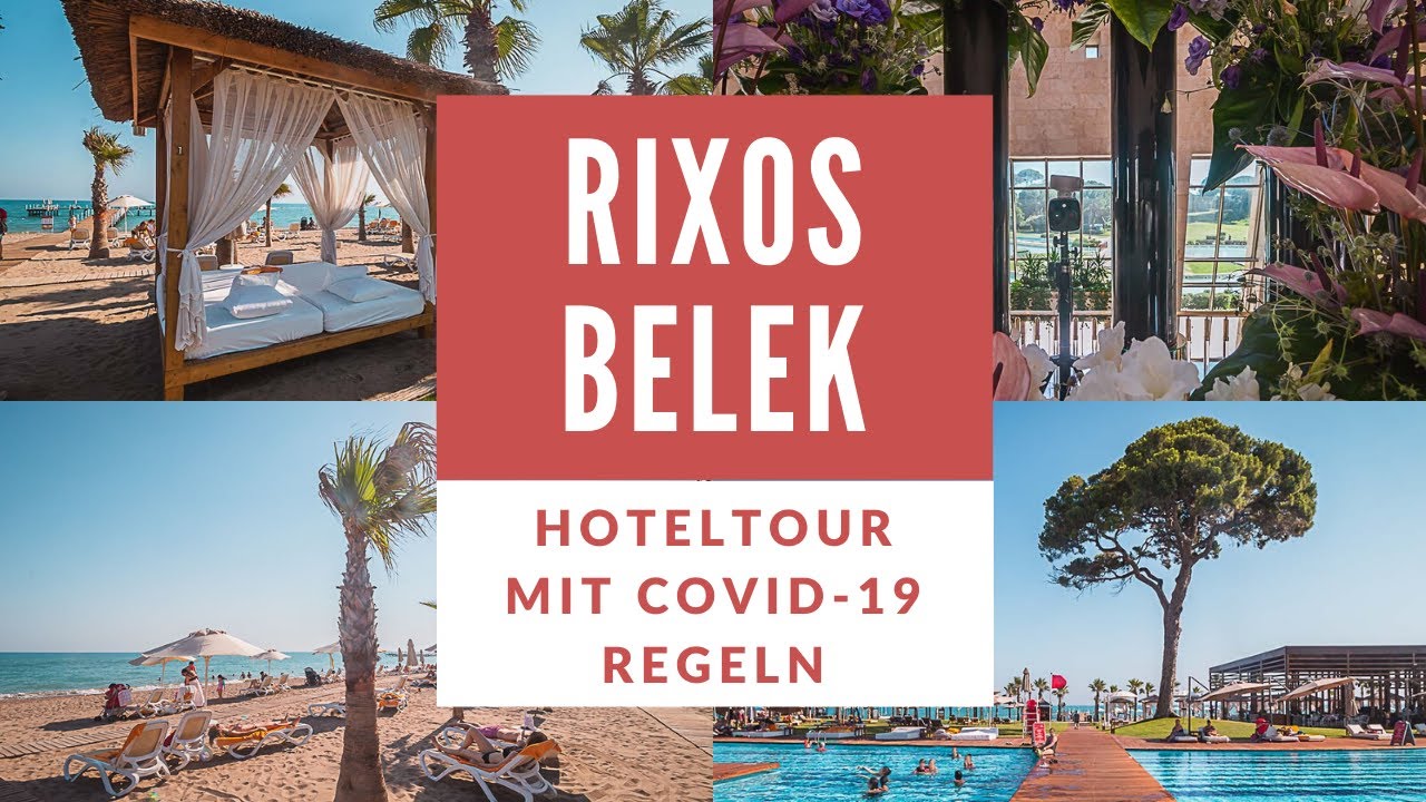 Rixos Premium Belek: Ganze Hoteltour mit Covid-19 Maßnahmen
