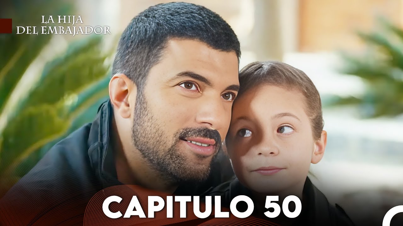 La Hija del Embajador Capitulo 50 (Doblado en Español) FULL HD