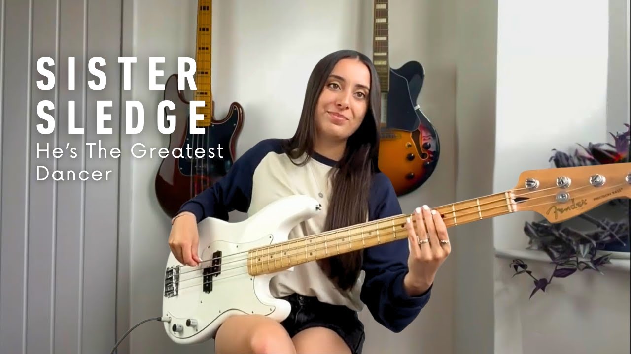 He's The Greatest Dancer - Sister Sledge (Bass Cover)