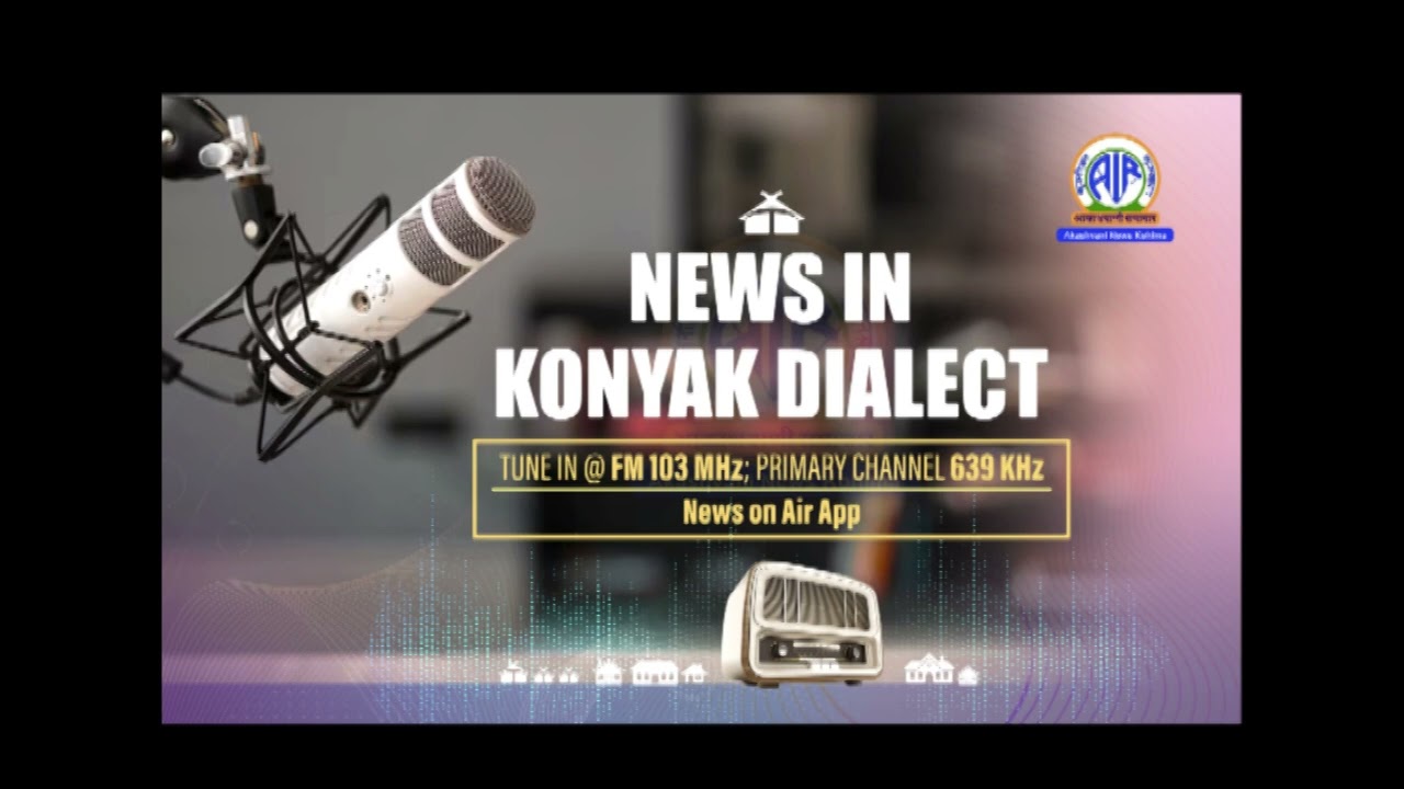 Akashvani News Kohima Konyak Dialect Bulletin on February 26, 2026