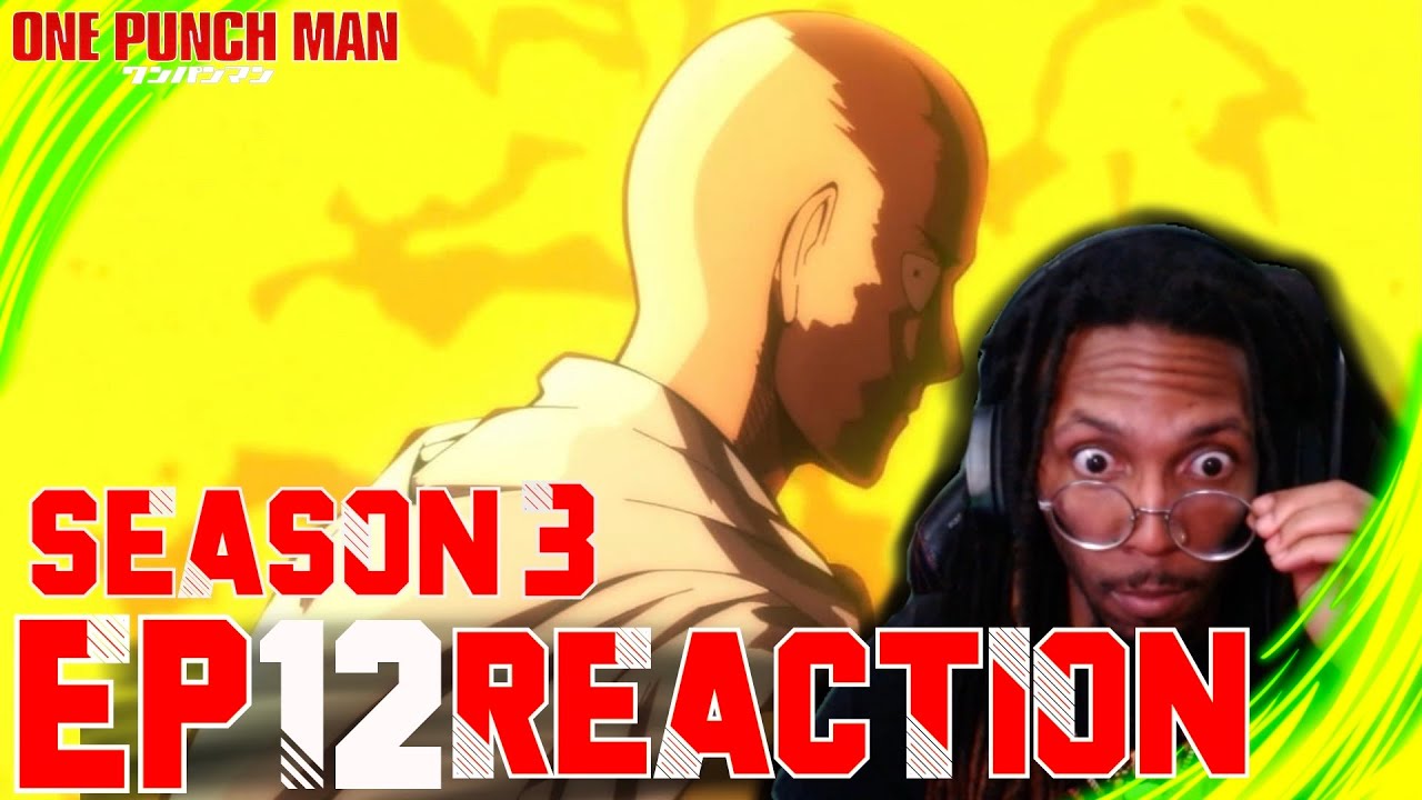 One Punch Man Season 3 EP 12 Reaction Ultimate Life Form