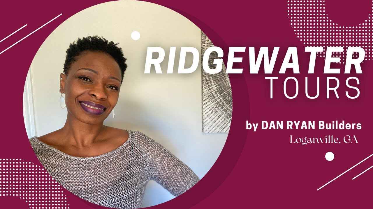 🏡👀Finished Home Tours - Dan Ryan Builders - Ridgewater & Eleanora in Loganville, Georgia
