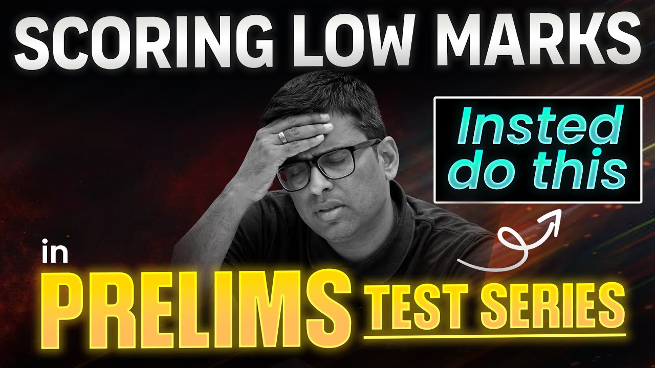 Failing in Prelims Test Series !