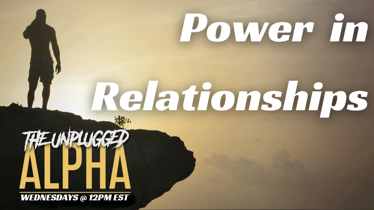 TUA # 163 - Relationship Power Dynamics - Why Men Lose Frame