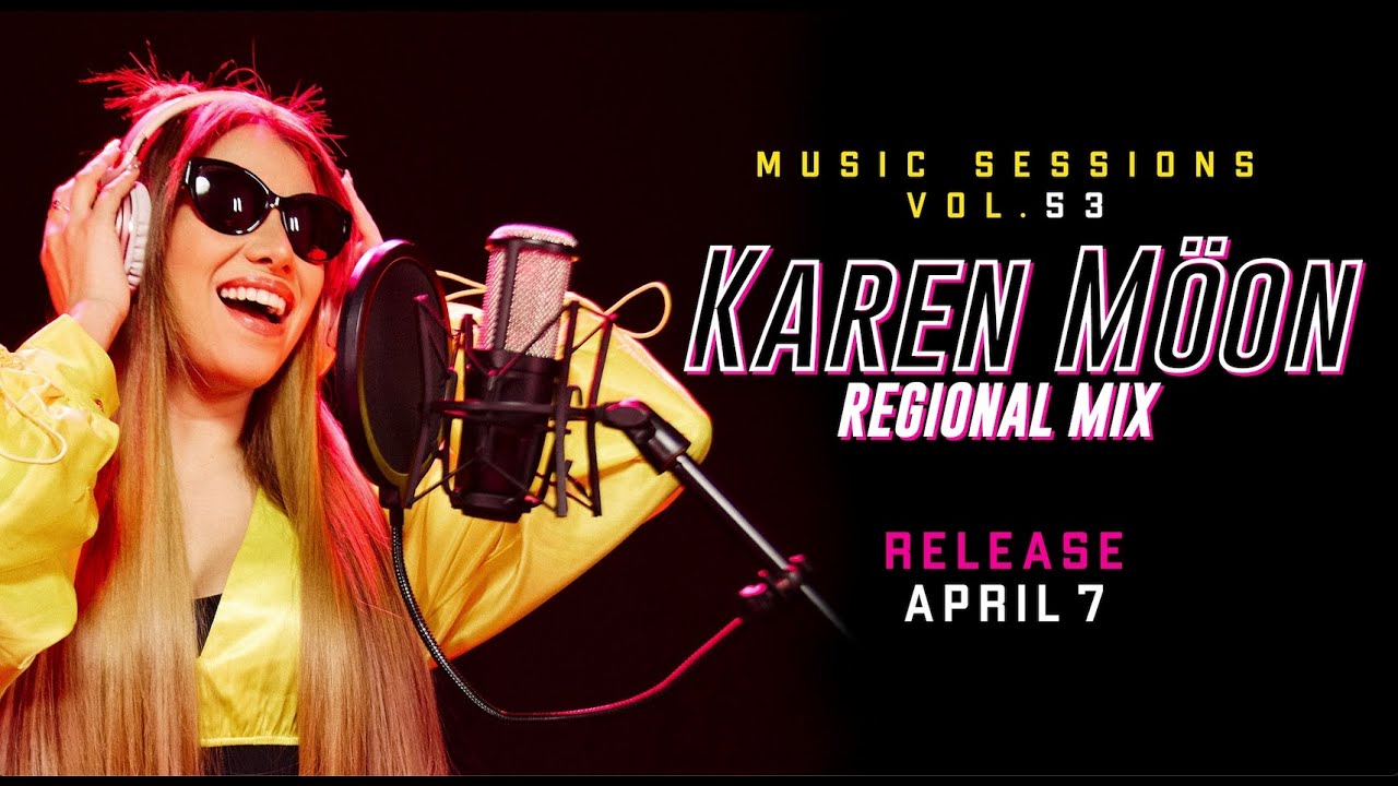 🎙Karen Moon - Music Sessions #53 😎 | [ Regional Mix ] | Estrella Music