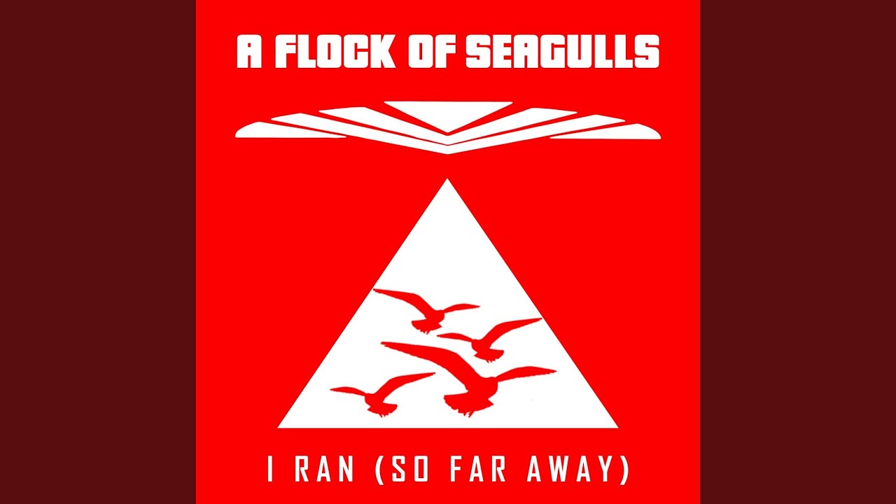 I Ran (So Far Away) (Main Version)