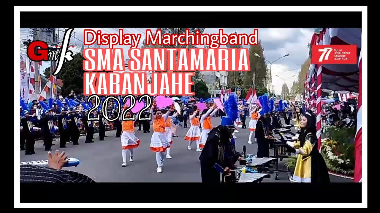 Display MarchingBand SMA SANTA MARIA KABANJAHE || Pawai HUT RI ke 77 di Kabanjahe