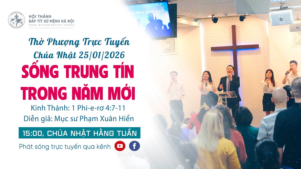 🔴 Thờ Phượng Trực Tuyến | Chúa Nhật 25/01/2026